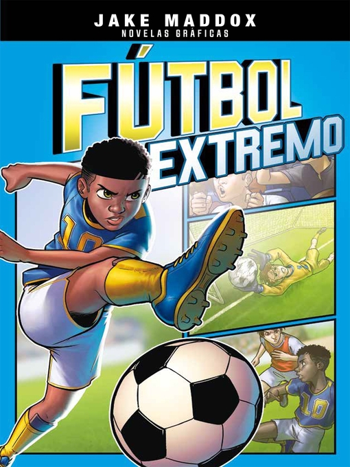 Title details for Fútbol extremo by Jake Maddox - Available